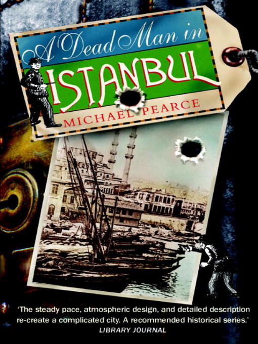 Title details for A Dead Man in Istanbul by Michael Pearce - Available